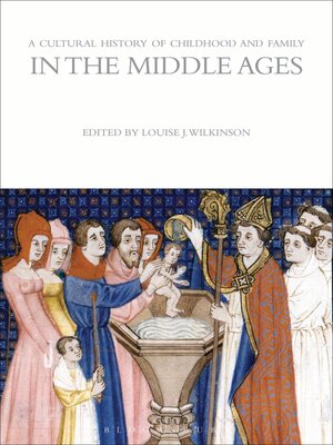 cover image of A Cultural History of Childhood and Family in the Middle Ages
